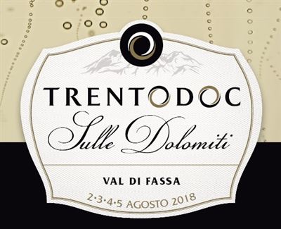 Trentodoc on the Dolomites - Fassa Valley from 2 to 5 August